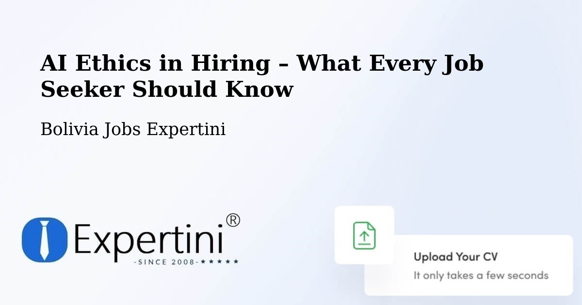 AI Ethics in Recruitment & Hiring – Roboré - Roboré, Bolivia Jobs Expertini