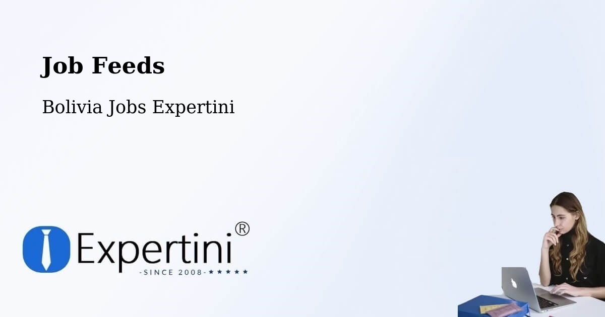 Job Listings Feed – Roboré - Bolivia Jobs Expertini